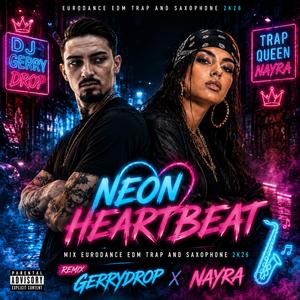 Neon Heartbeat (feat. GerryDrop)