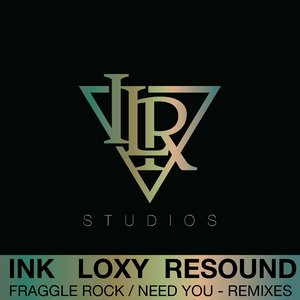 Need You (Ink, Loxy & Resound Remix)