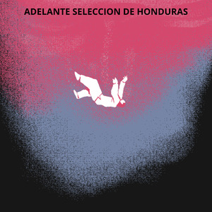 ADELANTE SELECCION DE HONDURAS