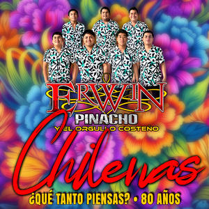 Chilenas: ¿Qué Tanto Piensas / 80 Años