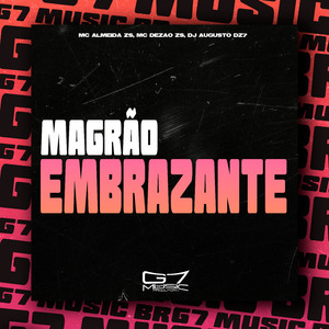 Magrão Embrazante
