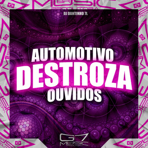 Automotivo Destroza Ouvidos