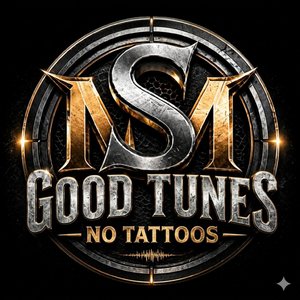 Good Tunes and No Tattoos