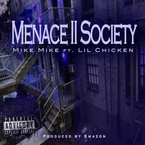 Menace to Society (feat. Lil Chicken)