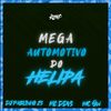 dj pablinho zs - Mega Automotivo do Helipa