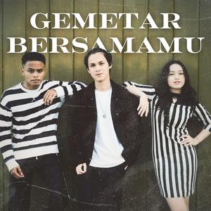 Gemetar Bersamamu