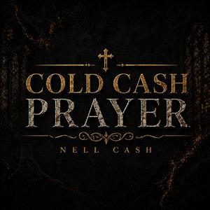 Cold Cash Prayer