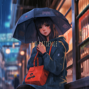 No Patience