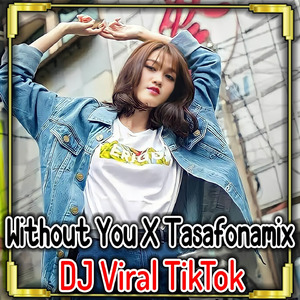 DJ Ok Without You x Tasofonamik Remix Full Bass