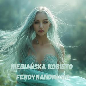 Niebiańska Kobieto (Special Version)
