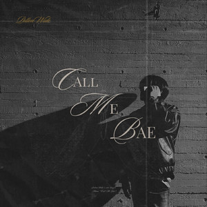Call Me Bae (Feat. Hollow Young)