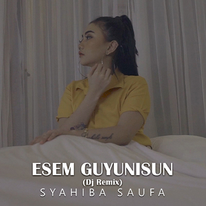 Esem Guyunisun (DJ Remix)