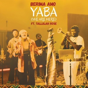 Yaba (We Are Here)