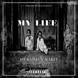 My Life (feat. Nakel)