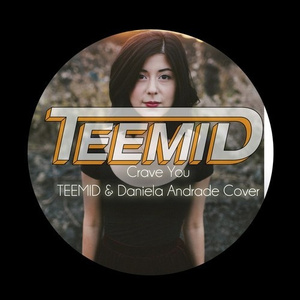 Crave You (TEEMID & Daniela Andrade Cover)