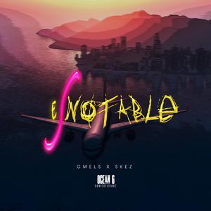 ES NOTABLE (feat. G-MELS)