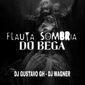 Flauta Sombria do Bega