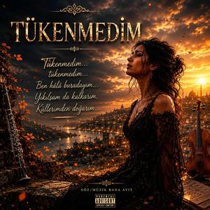 TÜKENMEDIM