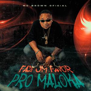 Faz Um Favor Pro Maloka