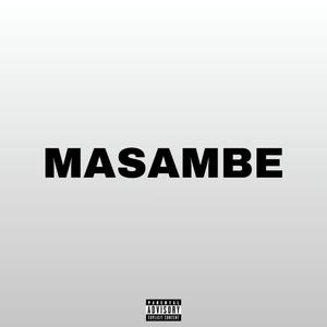 MASAMBE (feat. BABY FLEXX1)