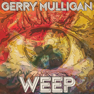 Weep (Remastered 2014)