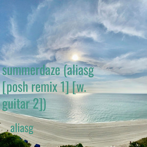 Summerdaze (Aliasg Guitar Mix)