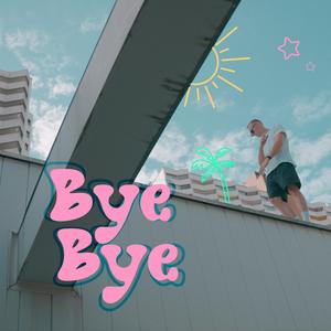 Bye Bye