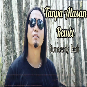 TANPA ALASAN (Remix)