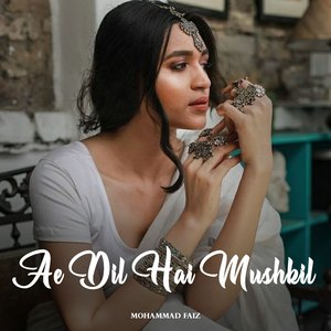 Ae Dil Hai Mushkil