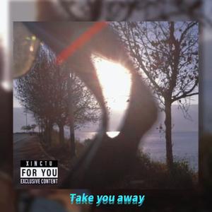 Take you away (Prod By.PUNISHME)