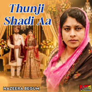 Thunji Shadi Aa