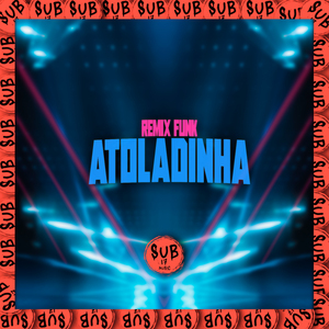 Atoladinha (Remix)