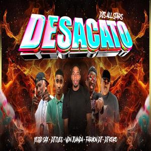 DJS ALL STARS (DESACATO) (feat. DJ Cues, Faraon DJ, DJ Keko & Yesid sax)