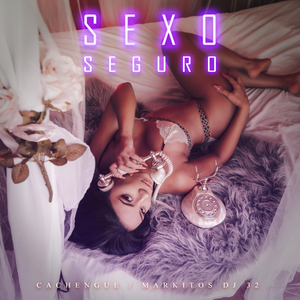 Sexo Seguro (Cachengue)