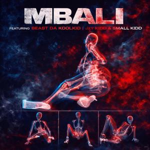 MBALI (feat. Beast Dakoolkid, Jxy Kidd & Small Kidd)