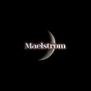 Maelstrom