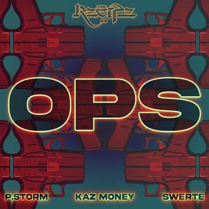 Ops (feat. Swerte,Kaz Money & P. Storm)