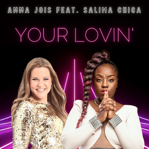 Your Lovin' (feat. Salima Chica)