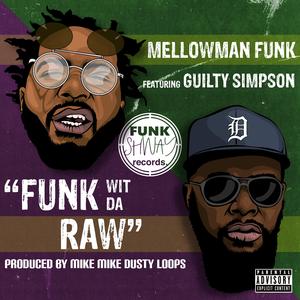 Funk Wit Da Raw (feat. Guilty Simpson)