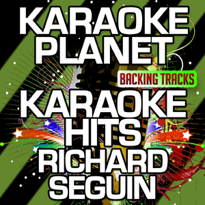 Sous les cheminées (Karaoke version) (Originally Performed By Richard Séguin)