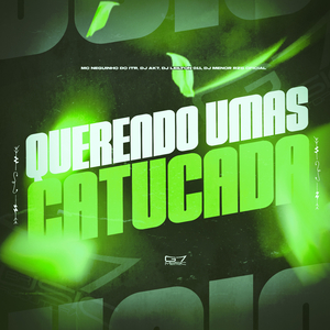 Querendo Umas Catucada