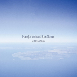 Piece for Violin and Bass Clarinet