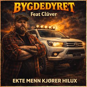 EKTE MENN KJØRER HILUX (feat. Clüver)