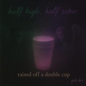half high half sober
