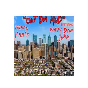 OUT DA MUD (feat. WAVYDONJUAN)