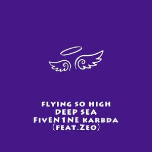 Flying So High(Feat.Zeo)
