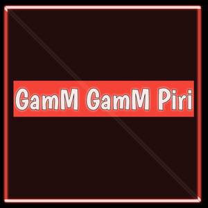 Dj Gamm Gamm Piri Slow (NWP)