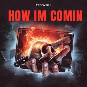 How I’m Comin