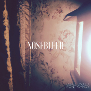 Nosebleed