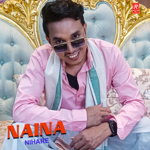 NAINA NIHARE